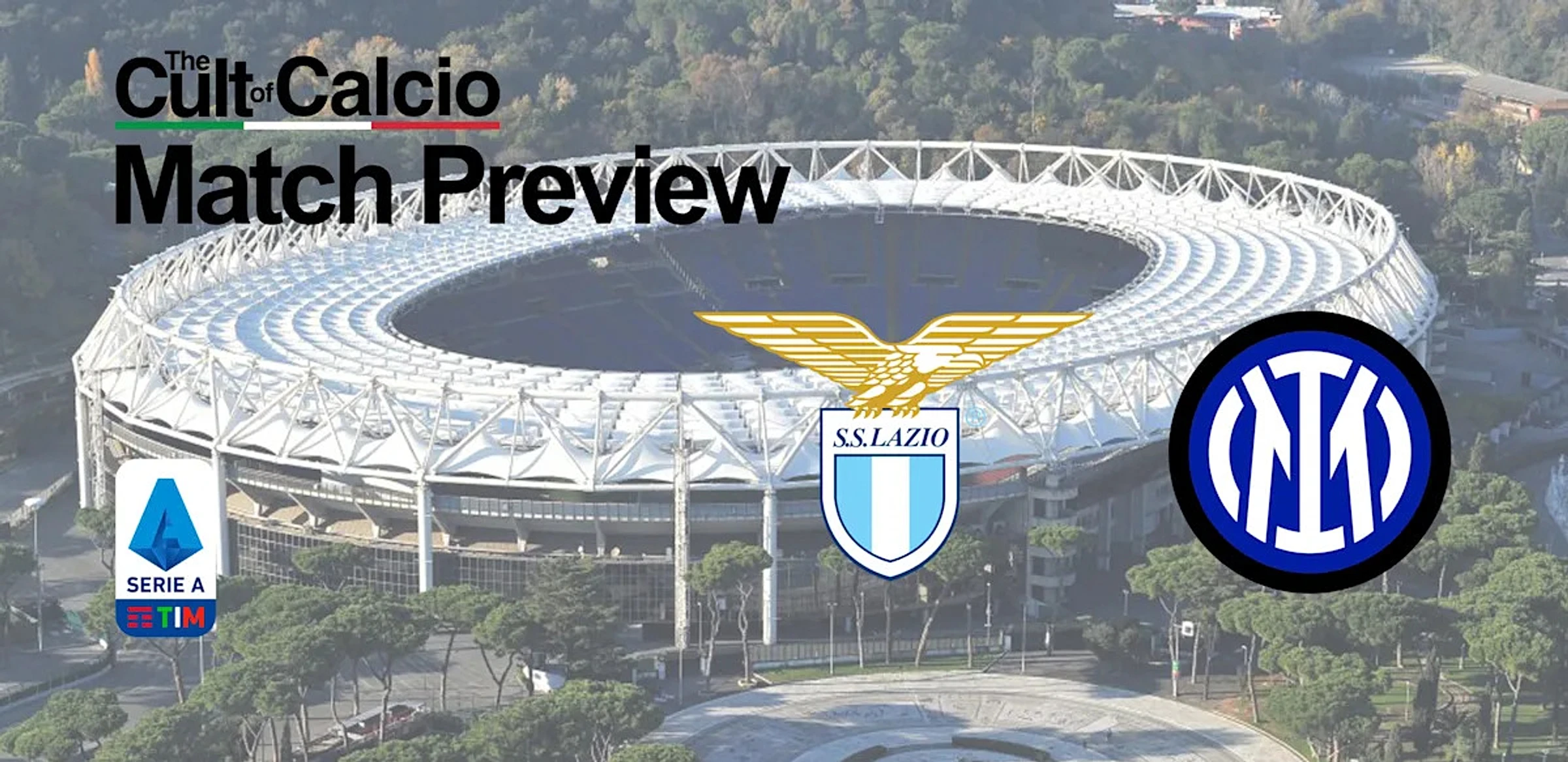 Coppa Italia Final Preview: Lazio vs Inter – Team News, Lineups & Prediction
